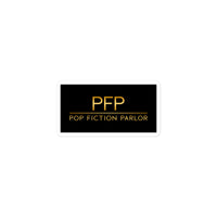 PFP Bubble-free stickers - Pop Fiction Parlor